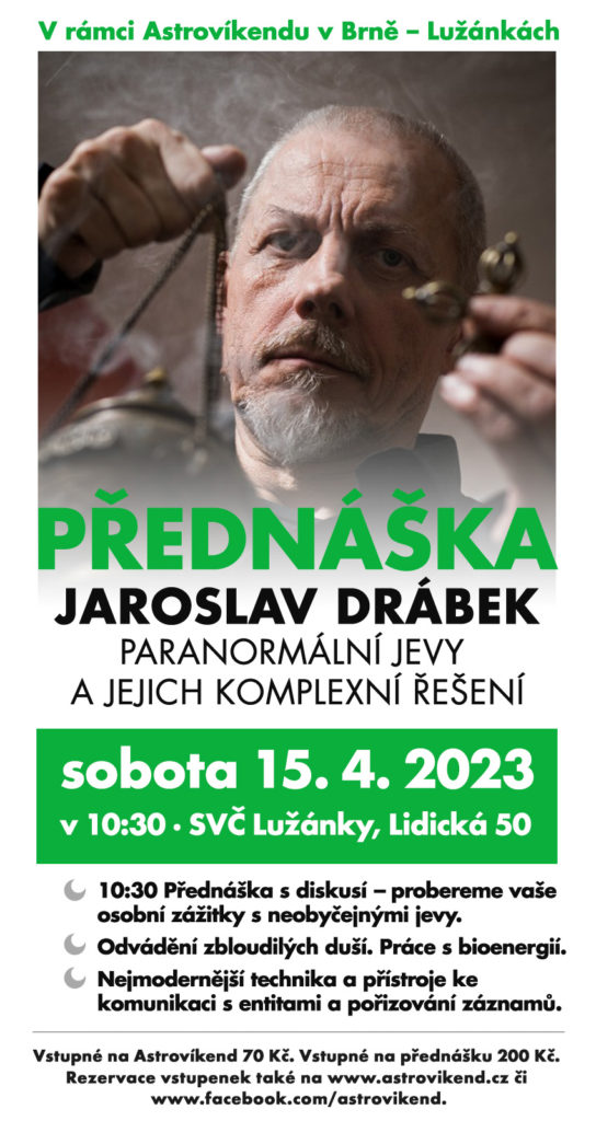 Jaroslav Drábek: Paranormální jevy a jejich komplexní řešení (sobota 15. 4. 2023 v 10:30, SVČ Lužánky, Lidická 50)