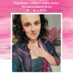 Kateřina Emma Haško: Pozvánka z celého mého srdce na Astrovíkend Brno 15.–16. 4. 2023